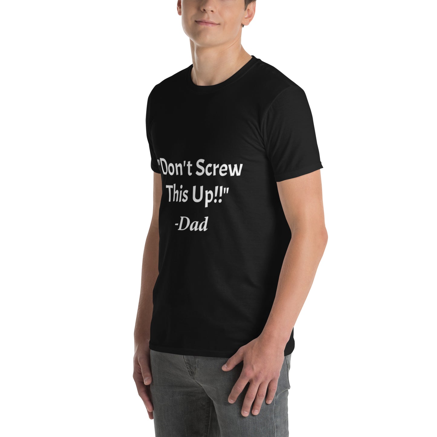 Don't Screw This Up Tee Short-Sleeve Unisex T-Shirt