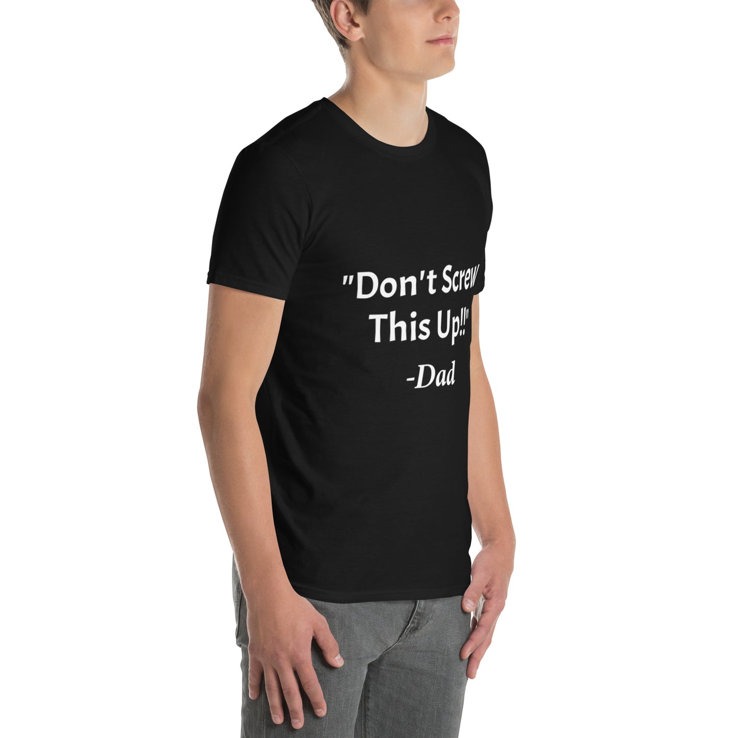 Don't Screw This Up Tee Short-Sleeve Unisex T-Shirt