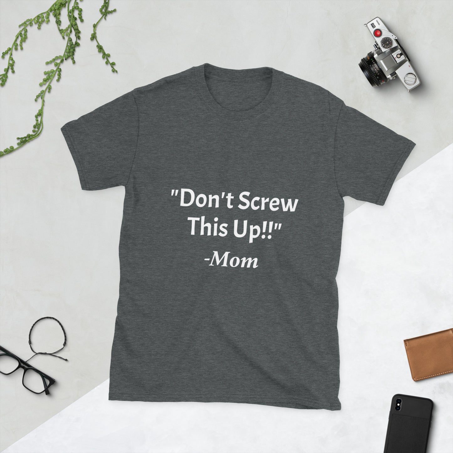Don't Screw This Up Tee Short-Sleeve Unisex T-Shirt