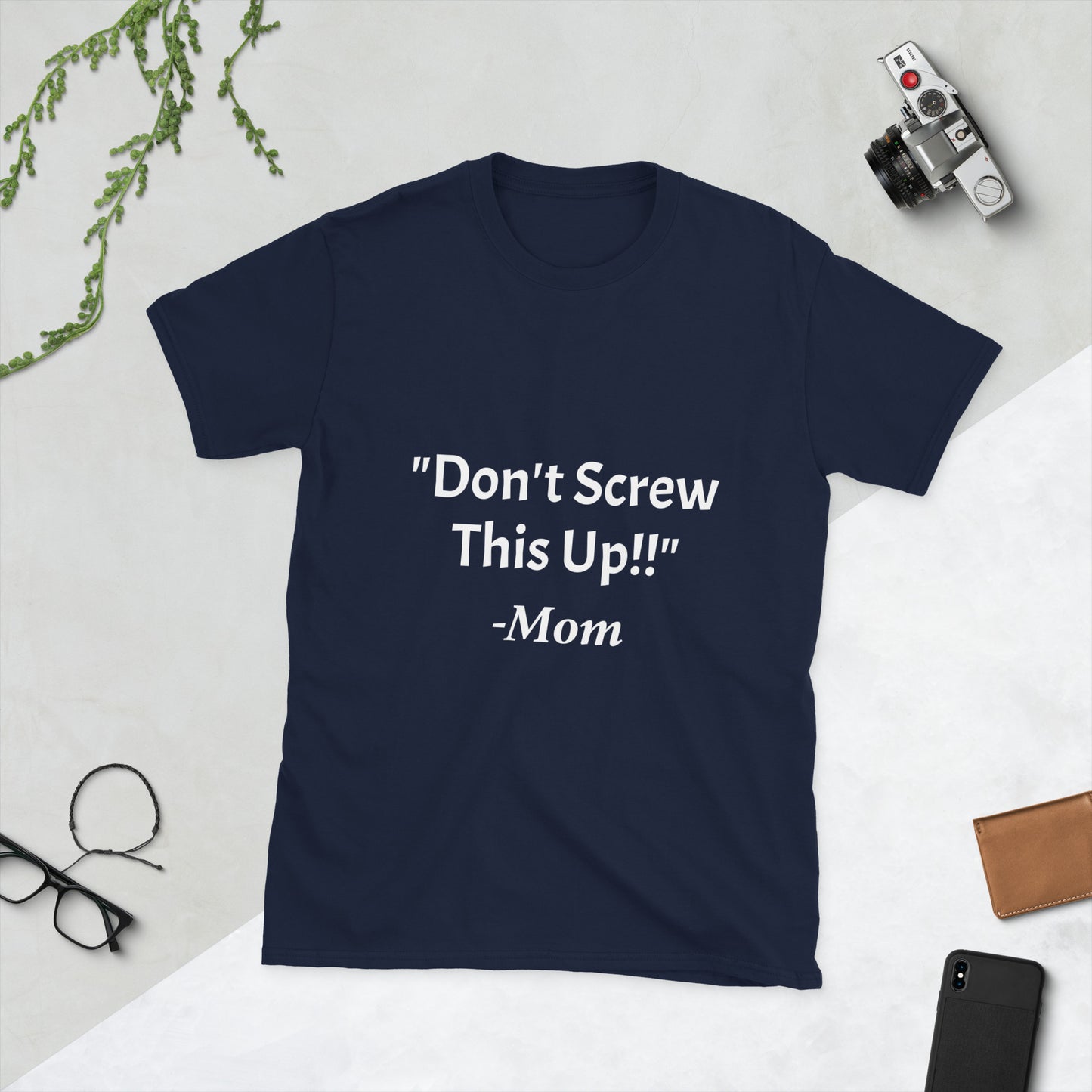 Don't Screw This Up Tee Short-Sleeve Unisex T-Shirt