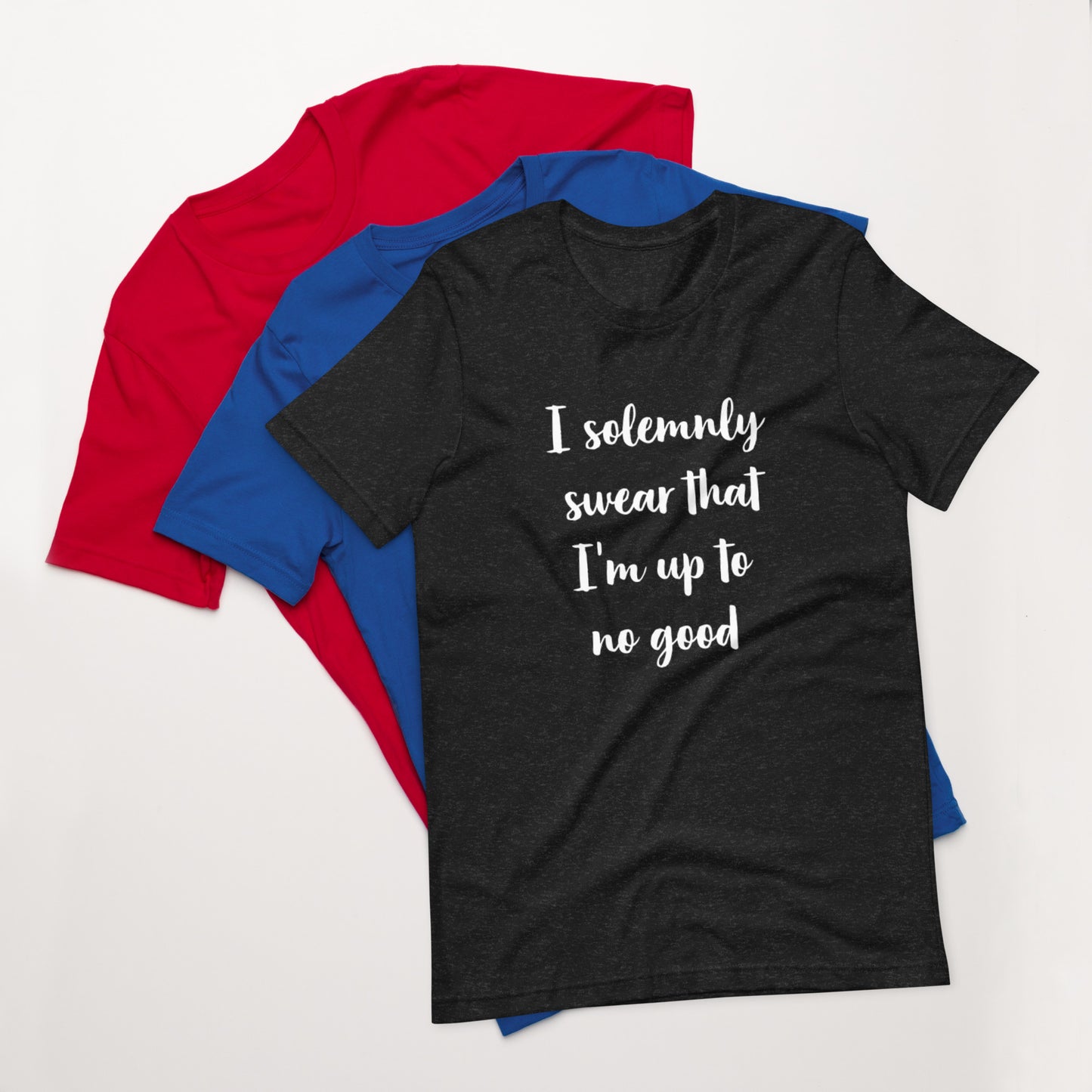 I Solemnly Swear That I'm Up To No Good Tee Unisex t-shirt