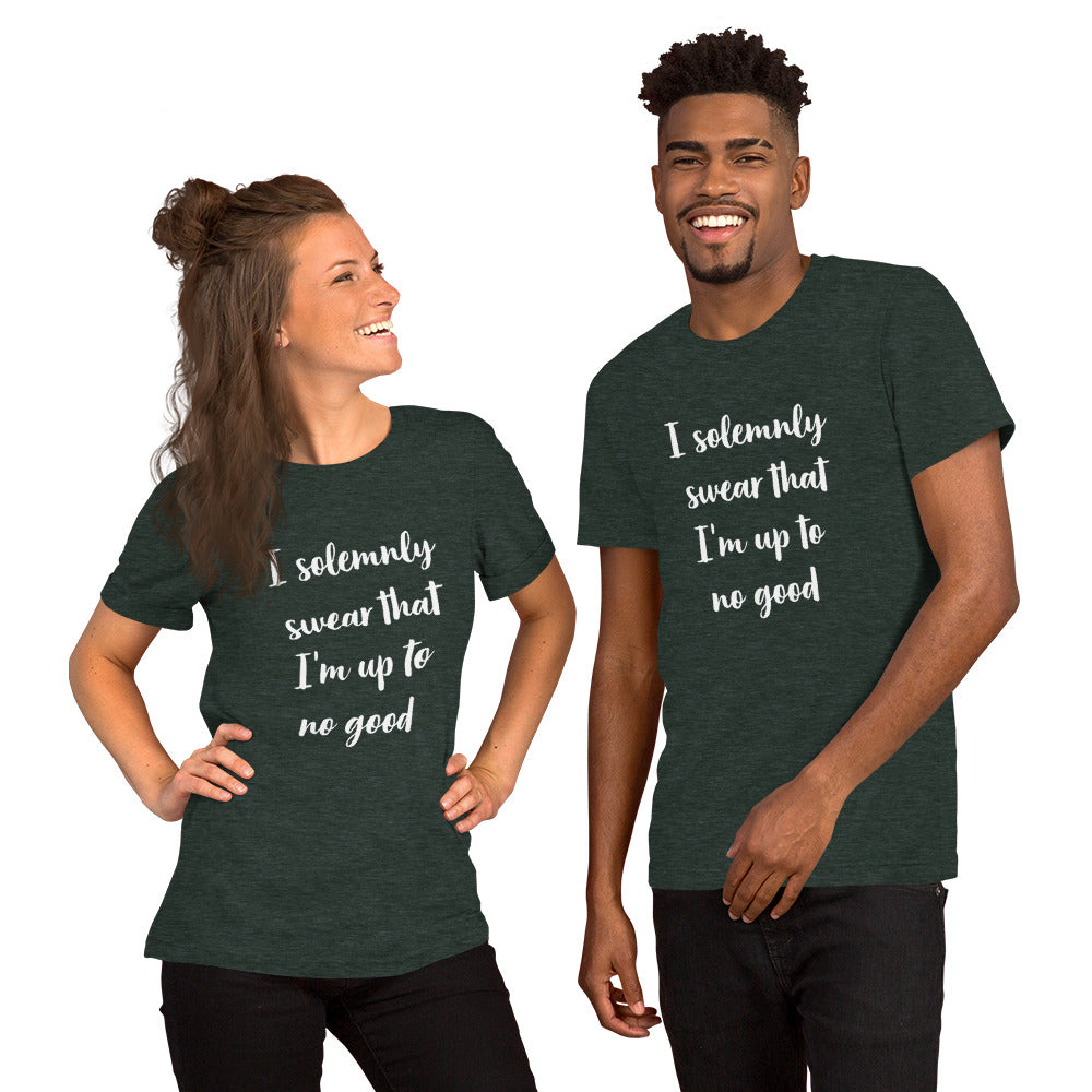I solemnly swear Im up to no good T-shirt unisex dark with white text