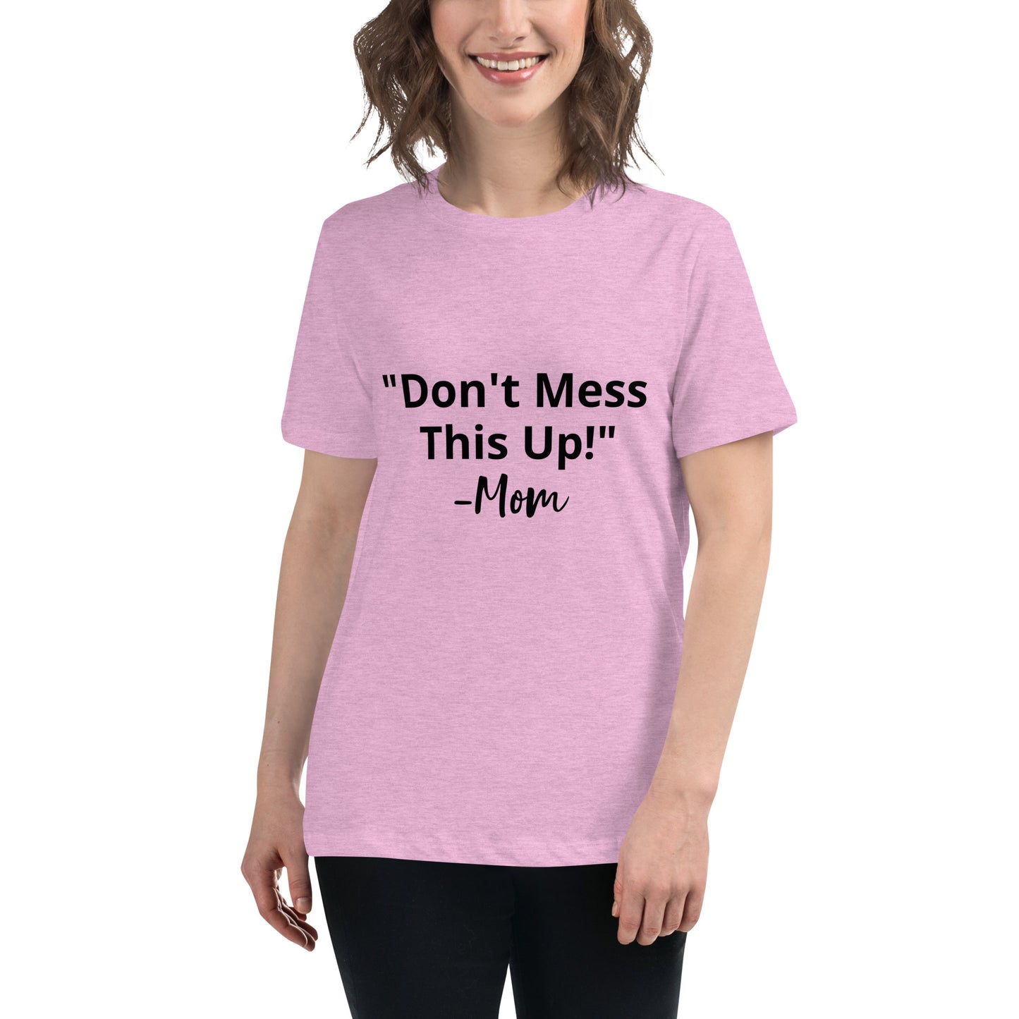 Don't Screw This Up T-Shirt Women's Relaxed T-Shirt