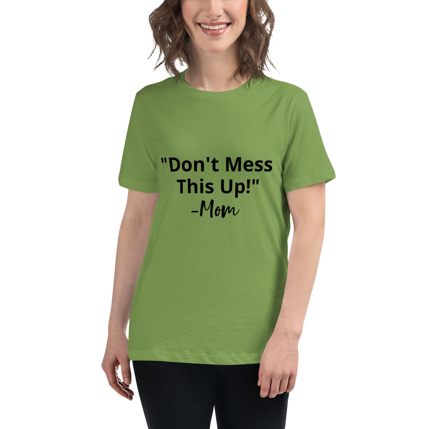 Don't Screw This Up T-Shirt Women's Relaxed T-Shirt