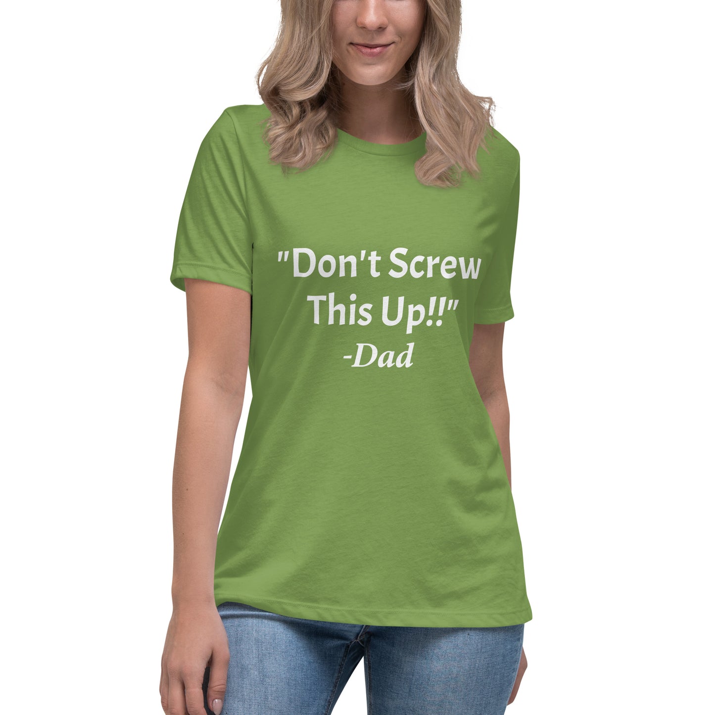Don't Screw This Up Tee Women's Relaxed T-Shirt